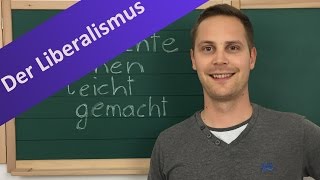 Liberalismus Überblick  Definition liberale Forderungen Träger und Auswirkung [upl. by Yentroc]