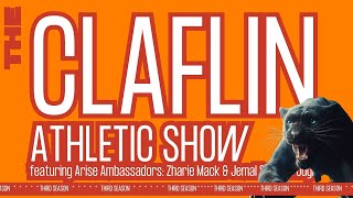 THE Claflin Athletics Show Season III featuring the University Arise Ambassadors [upl. by Ailem]