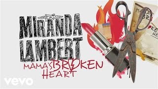 Miranda Lambert  Mamas Broken Heart  Lyric Video [upl. by Ogaitnas]