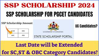 SSP Scholarship 2024 for PGCET Candidates  SSP Scholarship Last Date 2024  SCST OBC SSP Last Date [upl. by Kahn662]