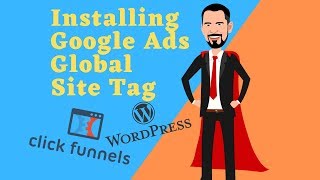 How To Install Google Ads Global Site Tag  Wordpress amp Clickfunnels [upl. by Nollid]