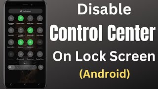 how to disable control center on lock screen android  disable control center on lock screen android [upl. by Sturdivant133]