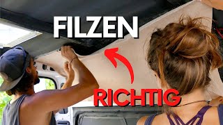 ⚠️ FEHLER beim FILZEN vermeiden ⚠️ Filzen beim Camper Auto  Selbstausbau  so gehts richtig DIY [upl. by Nurat]