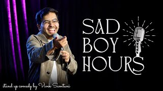 Sad Boy Hours  Stand Up Comedy Crowdwork Vivek Samtani [upl. by Wolk]