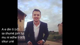 Yll LimaniA e din ti Lyrics [upl. by Petite]