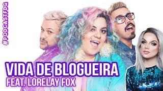 F D G  VIDA DE BLOGUEIRA feat Lorelay Fox  Filhos da Grávida de Taubaté [upl. by Michael867]