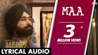 Maa Lyrical Audio Kulbir Jhinjer [upl. by Ahsital377]