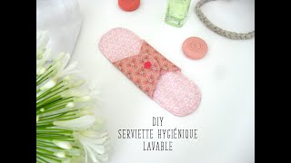 Coudre une serviette hygiénique lavable tuto zéro déchet [upl. by Rehpotsirhcnhoj]