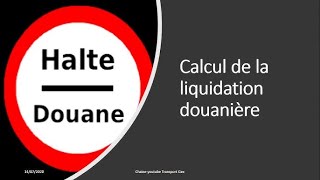 Tout sur la liquidation douanièrebalisfr3692 [upl. by Naman828]