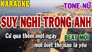 Karaoke Suy Nghĩ Trong Anh Tone Nữ  Karaoke Beat Mới  84 [upl. by Torto]