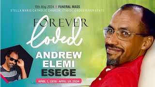 FUNERAL MASS  ANDREW ELEMI ESEGE  STELLA MARIS CATHOLIC CHURCH  ITIGIDI CROSS RIVER  18052024 [upl. by Barbie744]