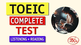 TOEIC Complete Listening amp Reading Test 2024 Answers Included [upl. by Valerye]