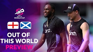 Out of this World Preview  ENG v SCO  T20WC 2024 [upl. by Htebaras]