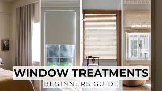 Beginners Guide To Choosing Window Treatments  Curtains Romans Blinds Shades Shutters amp More [upl. by Gierc505]