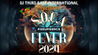 SOCA FEVER 2024 quotRESURGENCEquot  DJ THIRD BASE INTERNATIONAL [upl. by Enirod]