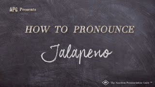 How to Pronounce Jalapeno Real Life Examples [upl. by Vincents]