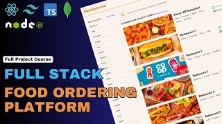 Build amp Launch an EnterpriseLevel Food Ordering Platform React Nodejs MongoDB Auth Stripe amp More [upl. by Moises]