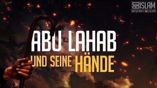 Abu Lahab und seine Hände ᴴᴰ ┇ Wahre Geschichte ┇ BDI [upl. by Rhona]