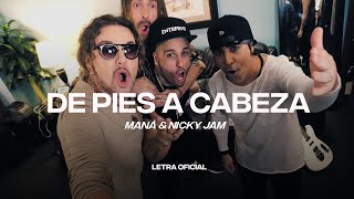 Maná amp Nicky Jam  De Pies A Cabeza Lyric Video  CantoYo [upl. by Eirrac]