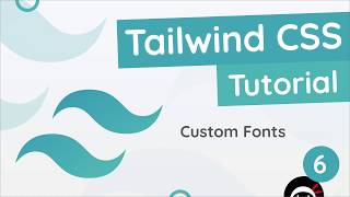 Tailwind CSS Tutorial 6  Custom Fonts [upl. by Jalbert]