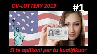 Llotaria Amerikane 2019  Si te aplikoni per tu kualifikuar  pjesa 1 [upl. by Acire12]