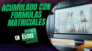 Acumulado con formulas matriciales en Excel [upl. by Eerol383]