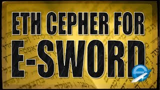 The eth CEPHER for eSword Tutorial Video [upl. by Mcevoy718]