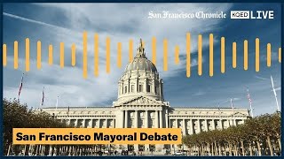 Watch the San Francisco Mayoral Debate  SF Chronicle  KQED [upl. by Eema402]