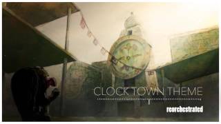 The Legend of Zelda  Clock Town Theme reOrchestrated [upl. by Hereld]