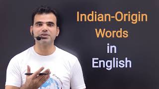 Indianorigin Words in English  Vocabulary Spelling and Pronunciation  Dialect  Slang [upl. by Aenotna]