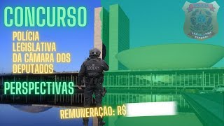 Saiba como anda o concurso para Policial Legislativo da Câmara dos Deputados [upl. by Jeuz863]