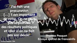 Thomas Pesquet  quotJai fait une procuration  Il est important de voterquot [upl. by Fortuna432]