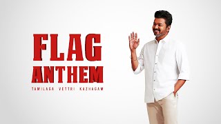 Tamilaga Vettri Kazhagam Flag Anthem  தமிழக வெற்றிக் கழகம் கொடிப் பாடல் [upl. by Gretal]