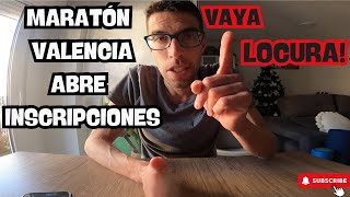 INSCRIPCIONES MARATÓN VALENCIA QUÉ LOCURA [upl. by Airetnuhs]