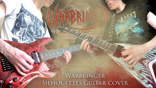 Warbringer  Silhouettes  Full Instrumental Dual Guitar Cover [upl. by Nafis274]