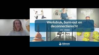 Webinar quotBurnout werkdruk en deconnectierechtquot [upl. by Etteloiv]