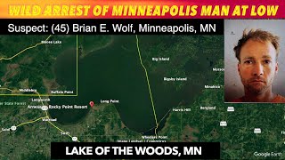 Wild Arrest Of Minneapolis Man At Lake Of The Woods [upl. by Latterll]