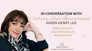 In Conversation With Judy Cheetham LA Why Opulence [upl. by Jerry]