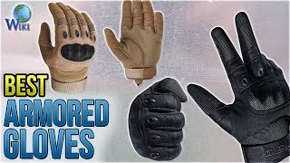 10 Best Armored Gloves 2018 [upl. by Donetta]