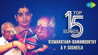 ViswanathanRamamoorthy amp P Susheela  Top 15 Songs  Kannadasan  Vaali  Audio Jukebox  Tamil [upl. by Hannaj869]