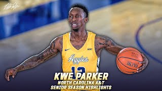 Kwe Parker  Senior Season Highlights  North Carolina AampT [upl. by Moss969]