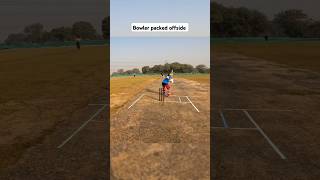 Bowler packed offsidecricket cricketlover ajitsherawat941 [upl. by Thorman]