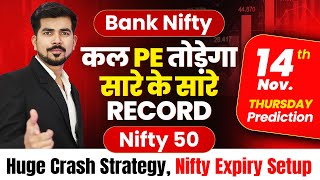 Nifty Expiry  Bank Nifty Jackpot Prediction and Nifty Analysis for  14 NOV  Tomorrow Video [upl. by Rik15]