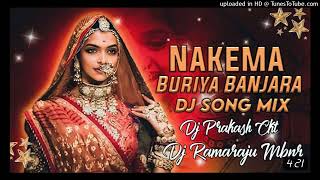 Nakema biriya Banjara dj song mix by dj prakash ckt DJ Ganesh Balanagar [upl. by Chalmer640]