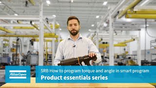 Product Essentials SRB How to Program Torque and Angle  Atlas Copco [upl. by Azeel210]