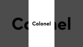 How to pronounce Colonel [upl. by Nahte]