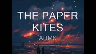 The paper kites  Arms sub esp lyrics [upl. by Zoha]