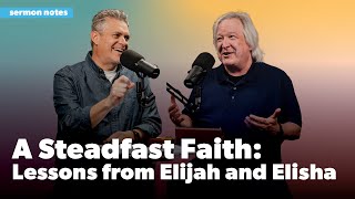 A Steadfast Faith Lessons from Elijah and Elisha [upl. by Siraj]