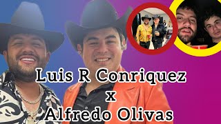 Luis R Conriquez y Alfredo Olivas 💥 [upl. by Allebram]