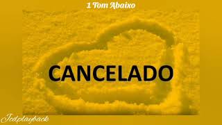 Cancelado 1 Tom Abaixo 🎶 Playback 🎶 Rayanne Vanessa [upl. by Michaella]